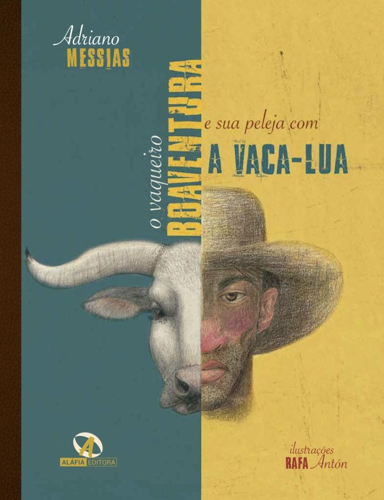 O VAQUEIRO BOAVENTURA E SUA PELEJA COM A VACA-LUA