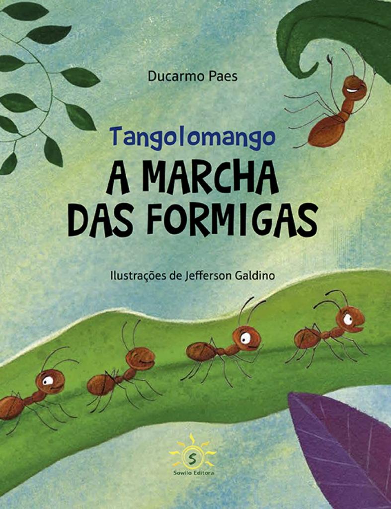 TANGOLOMANGO – A MARCHA DAS FORMIGAS