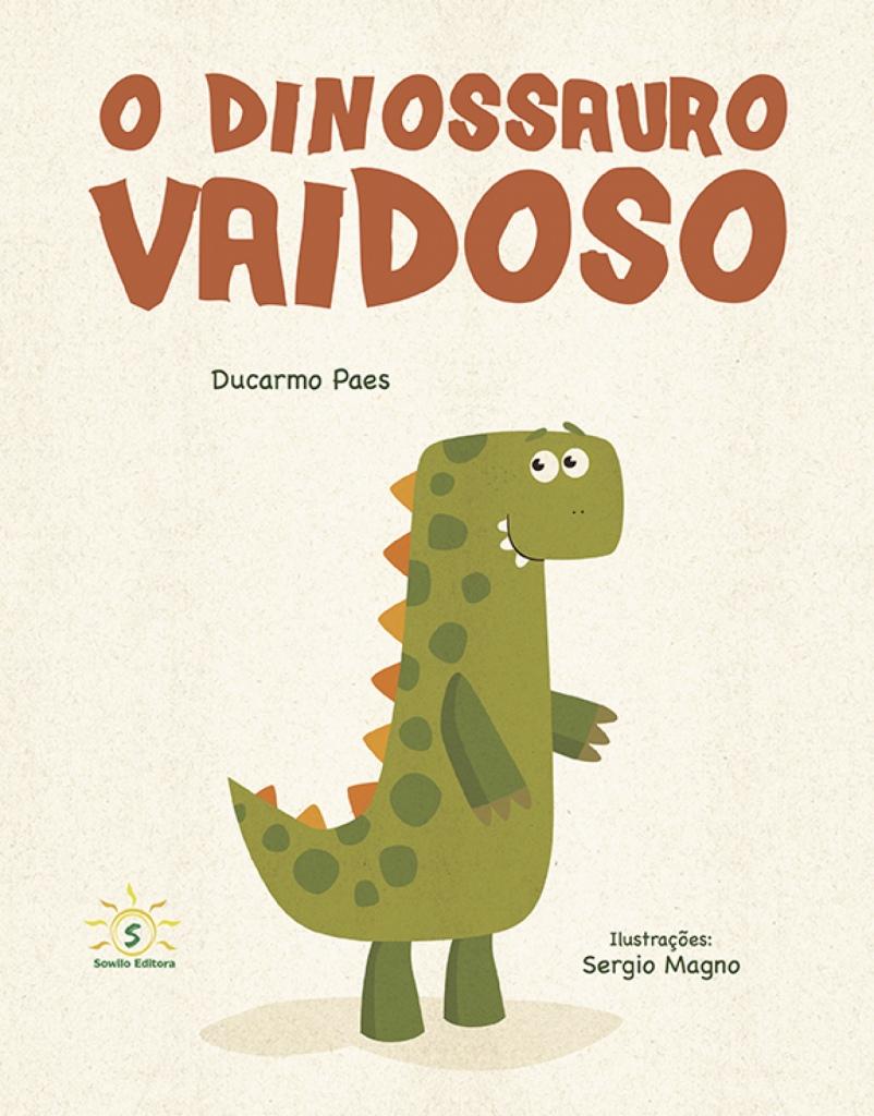 O DINOSSAURO VAIDOSO