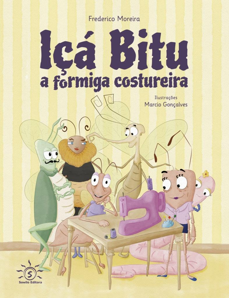 IÇÁ BITU – A FORMIGA COSTUREIRA