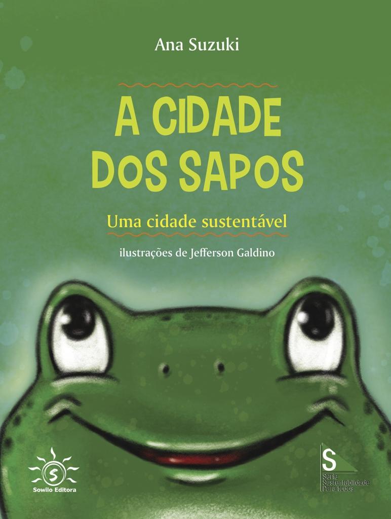 A CIDADE DOS SAPOS: UMA CIDADE SUSTENTÁVEL