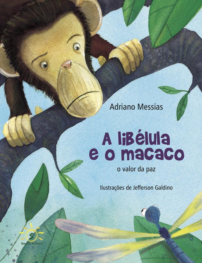 A LIBÉLULA E O MACACO – O VALOR DA PAZ