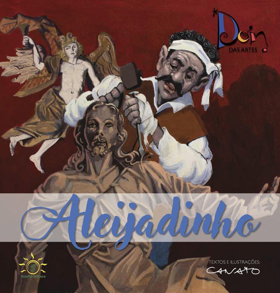 ALEIJADINHO -DOM DAS ARTES