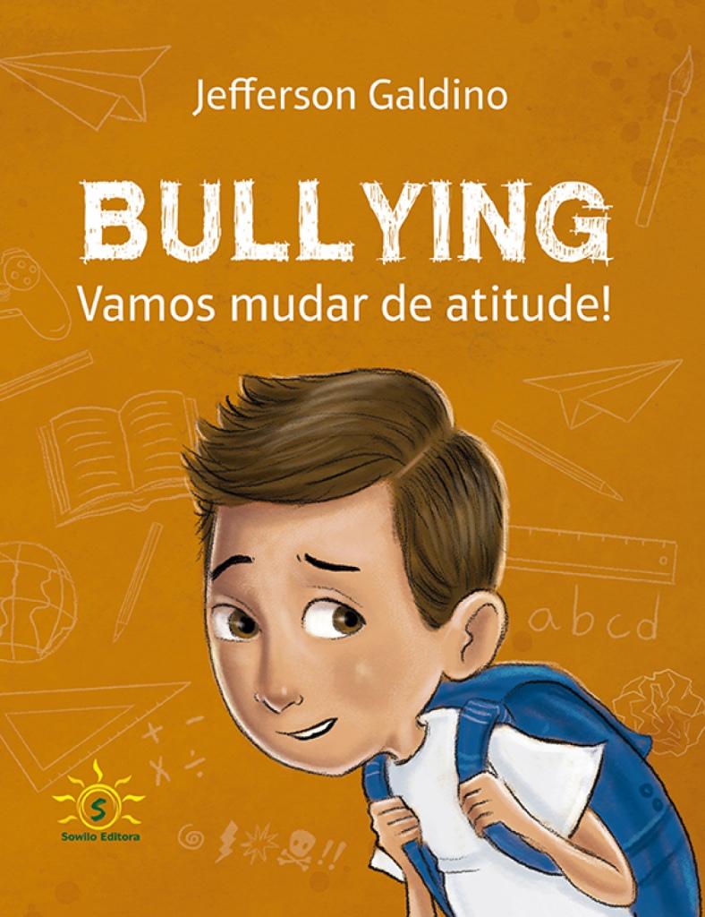 BULLYING – VAMOS MUDAR DE ATITUDE!