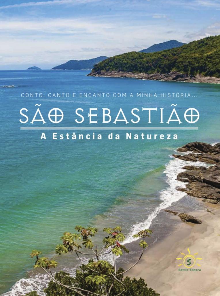 SÃO SEBASTIÃO - A ESTÂNCIA DA NATUREZA