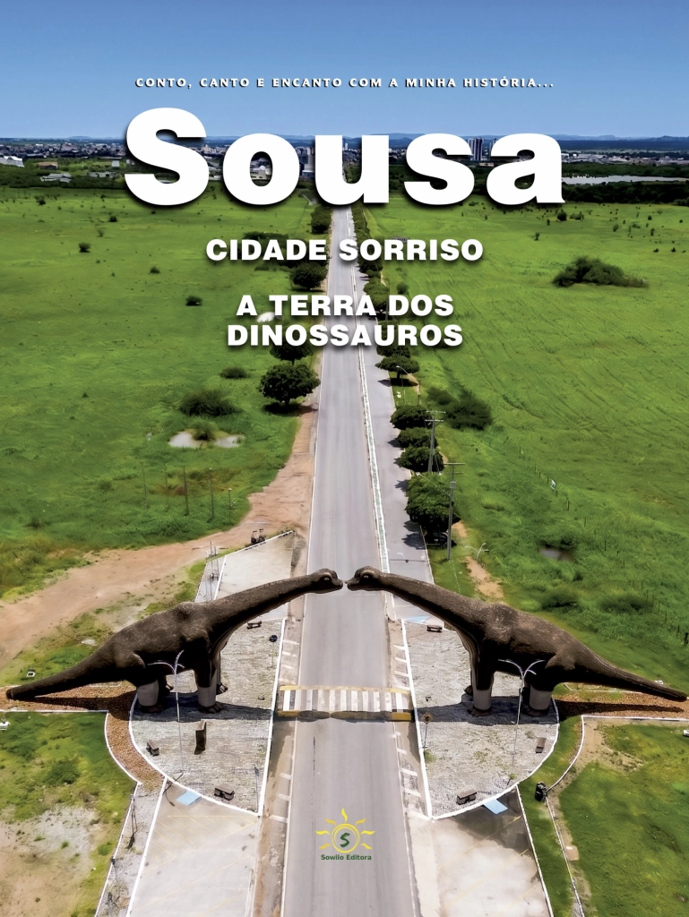 SOUZA- CIDADE SORRISO - A TERRA DOS DINOSSAUROS
