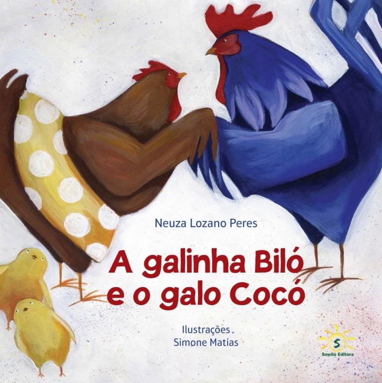 A GALINHA BILÓ E O GALO COCÓ