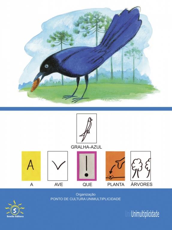 GRALHA-AZUL, A AVE QUE PLANTA ÁRVORES