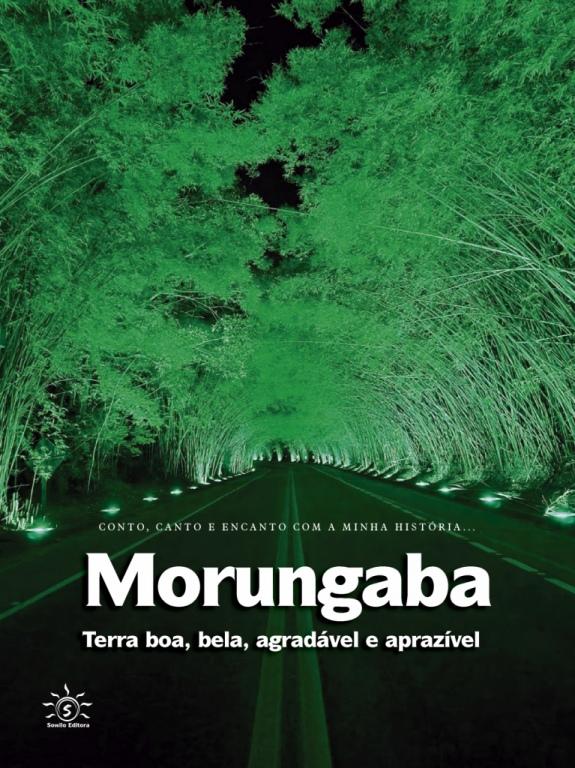MORUNGABA - Terra boa, bela, agradável e aprazível