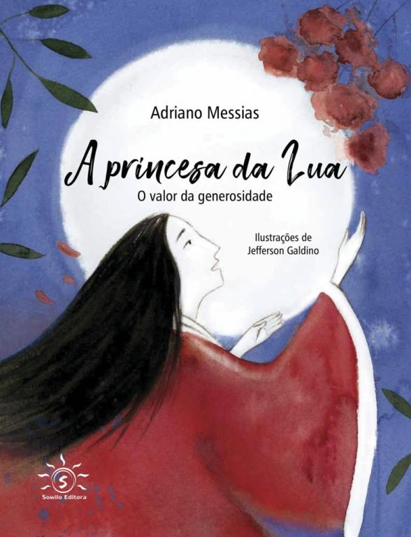 A PRINCESA DA LUA – O VALOR DA GENEROSIDADE