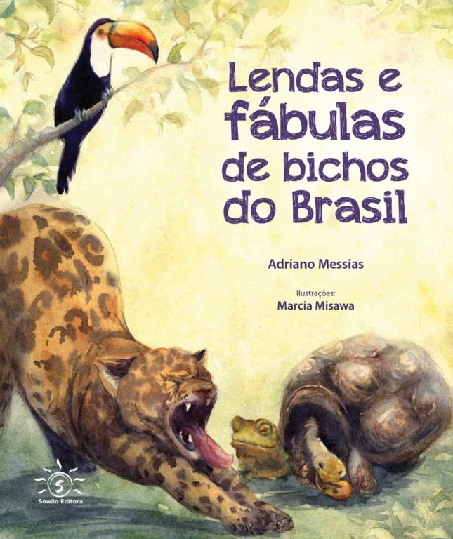 LENDAS E FÁBULAS DE BICHOS DO BRASIL