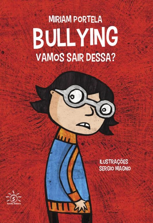 BULLYING – VAMOS SAIR DESSA?