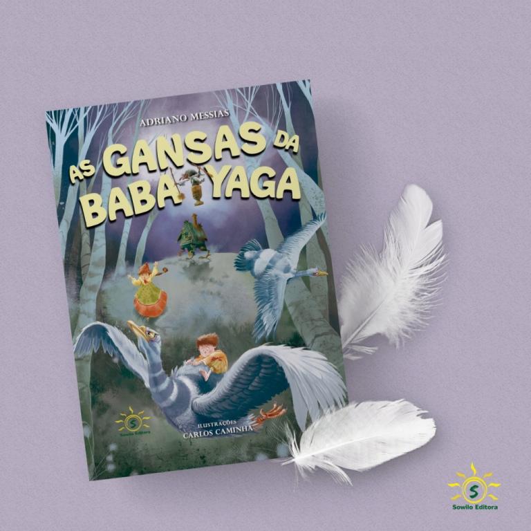 Conheça o livro As gansas da Baba Yaga