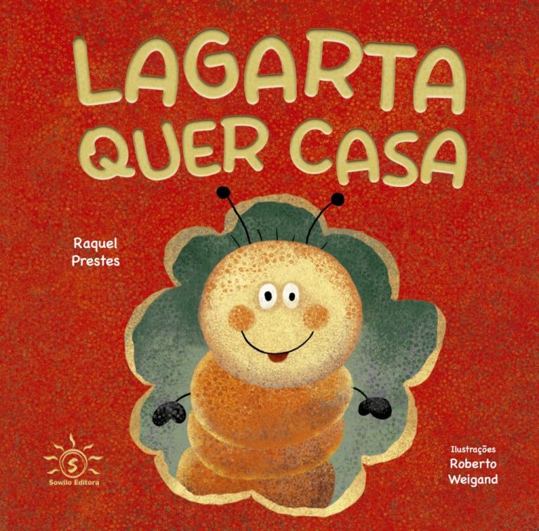 LAGARTA QUER CASA