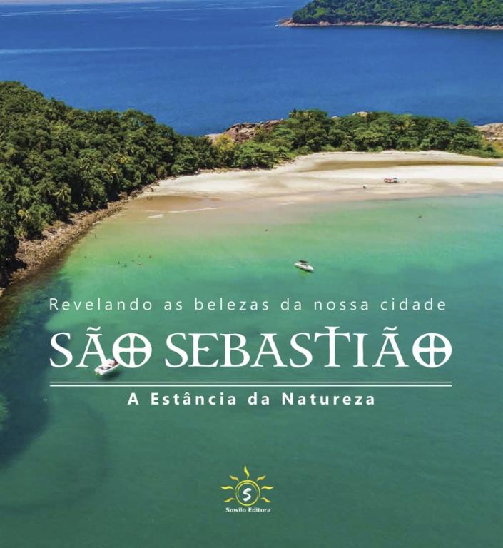 SÃO SEBASTIÃO - REVELANDO AS BELEZAS DA NOSSA CIDADE